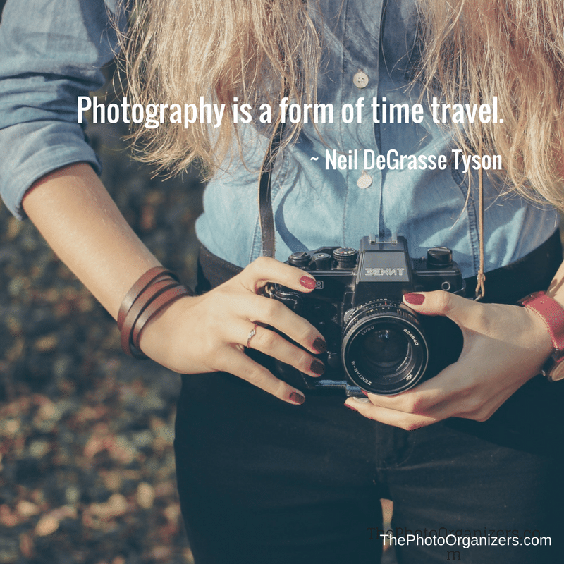 Photography is a form of time travel. ~ Neil DeGrasse Tyson