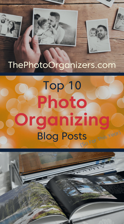 Top 10 Photo Organizing Blog Posts | ThePhotoOrganizers.com