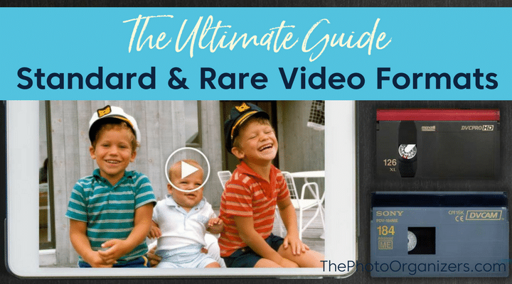 The Ultimate Guide: Standard & Rare Video Formats | ThePhotoOrganizers.com