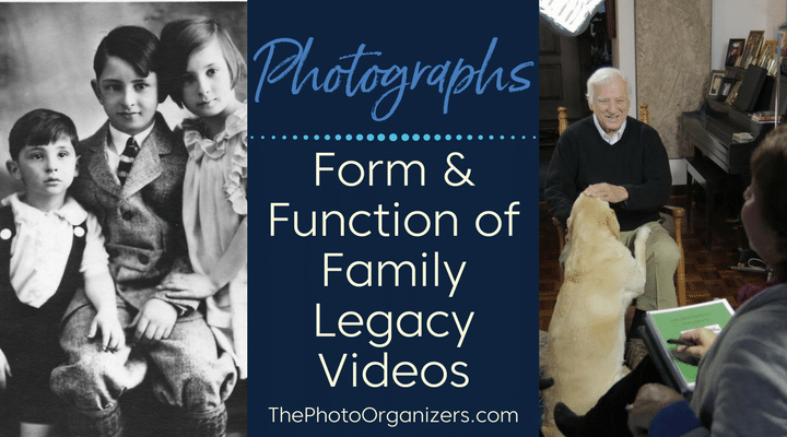 Photographs: Form & Function of Family Legacy Videos | ThePhotoOrganizers.com