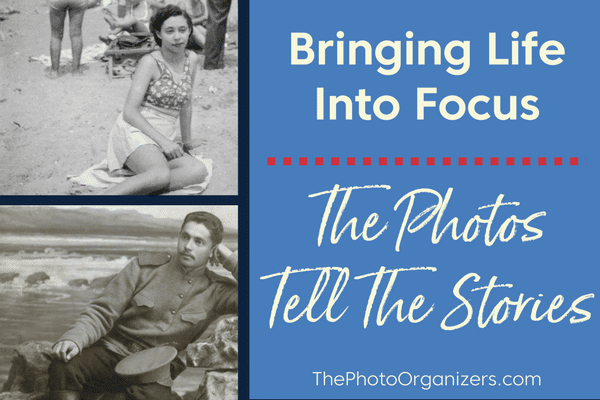 Bringing Life Into Focus: The Photos Tell The Stories | ThePhotoOrganizers.com