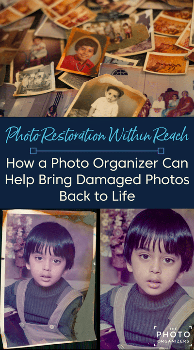 Photo Restoration Within Reach: How A Photo Organizer Can Help Bring Damaged Photos Back to Life | ThePhotoOrganizers.com