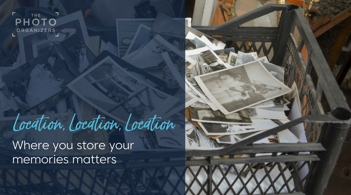 Location, Location, Location: Where You Store Your Memories Matters | ThePhotoOrganizers.com